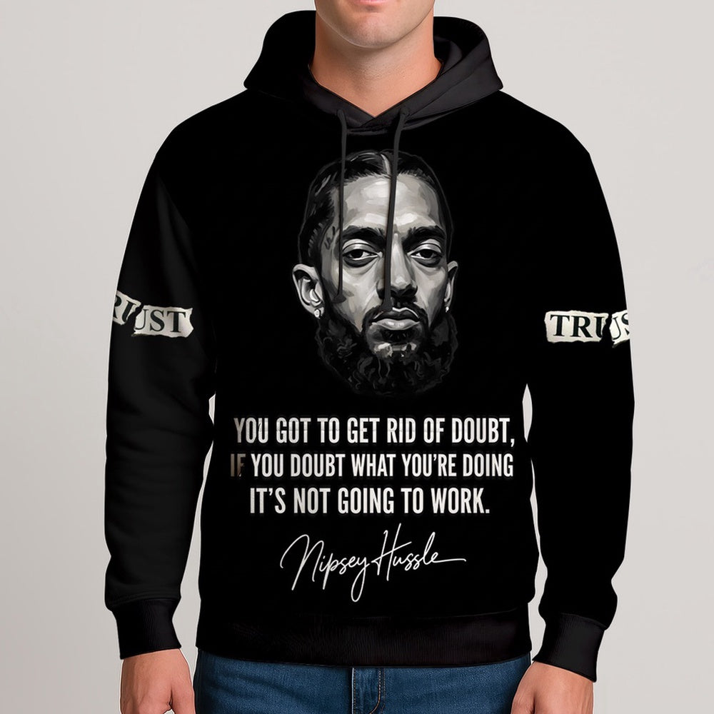Nipsey Hussle Quote Hoodie Motivational Streetwear Tribute, Rapper 3D Hoodie, Rap Legends Hoodie